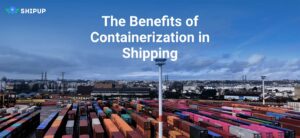 The Benefits of Containerization in Shipping