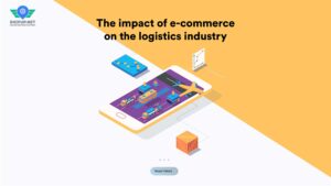 The impact of e-commerce on the logistics industry